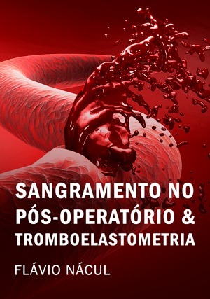 Cover for Sangramento no Pós-operatório e Tromboelastometria