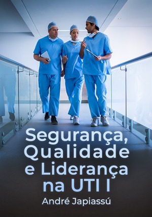 Cover for Segurança, Qualidade e Liderança na UTI I