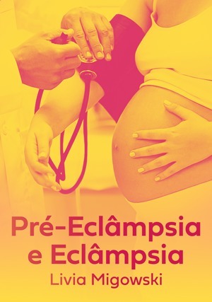 Cover for Pré-Eclâmpsia e Eclâmpsia