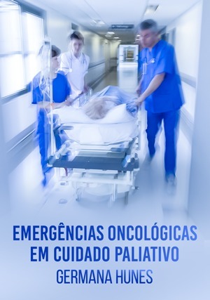 Cover for Emergências Oncológicas em Cuidado Paliativo