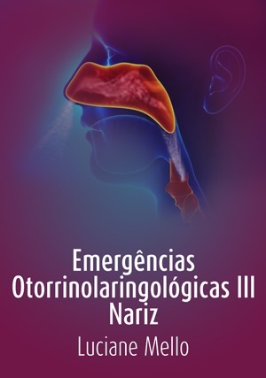 Cover for Emergências Otorrinolaringológicas III - Nariz