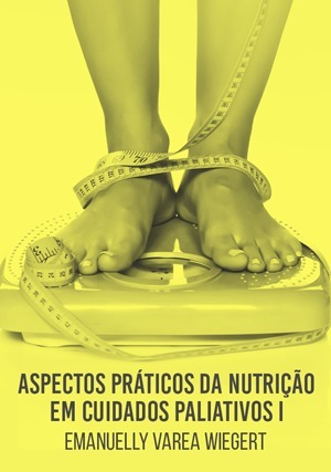 Cover for Aspectos Práticos Da Nutrição Em Cuidados Paliativos I
