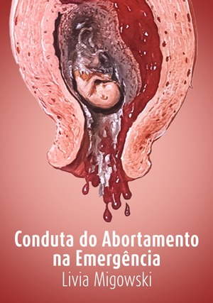 Cover for Conduta do Abortamento na Emergência
