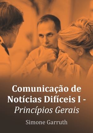 Cover for Comunicação de Notícias Difíceis I - Princípios Gerais