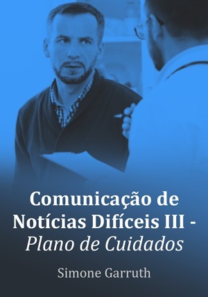 Cover for Comunicação de Notícias Difíceis III - Plano de Cuidados