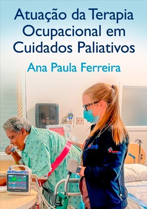 Cover for Atuação da Terapia Ocupacional em Cuidados Paliativos