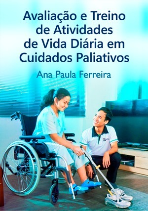Cover for Avaliação e Treino de Atividades de Vida Diária em Cuidados Paliativos