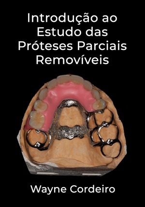 Cover for Introdução ao Estudo das Próteses Parciais Removíveis