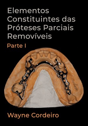Cover for Elementos Constituintes das Próteses Parciais Removíveis - Parte I