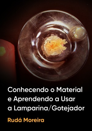 Cover for Conhecendo o Material e Aprendendo a Usar a Lamparina/Gotejador