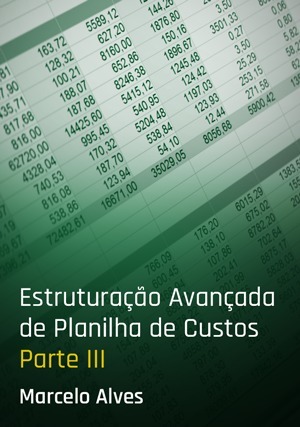 Cover for Estruturação Avançada de Planilha de Custos: Parte III