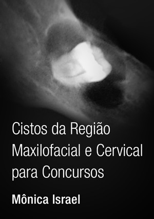 Cover for Cistos da Região Maxilofacial e Cervical para Concursos
