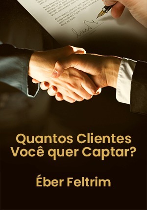 Cover for Quantos Clientes Você quer Captar?