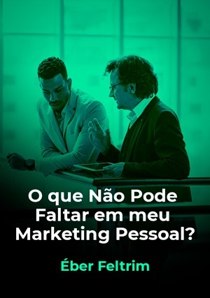 Cover for O que Não Pode Faltar em meu Marketing Pessoal?