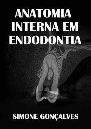 Cover for Anatomia Interna em Endodontia