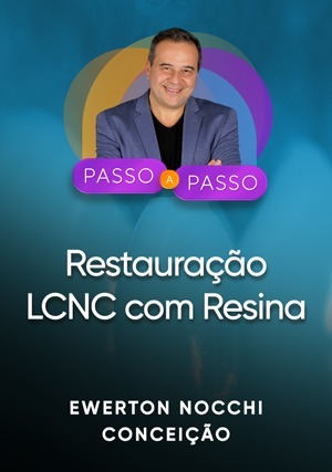 Cover for Passo a Passo Clínico: Restauração LCNC com Resina