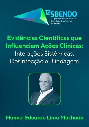 Cover for Evidências Científicas que Influenciam Ações Clinicas: Interações Sistêmicas, Desinfecção e Blindagem