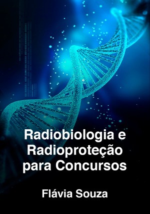 Cover for Radiobiologia e Radioproteção para Concursos