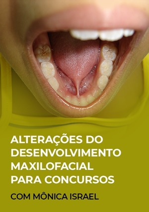 Cover for Alterações do desenvolvimento Maxilofacial para Concursos