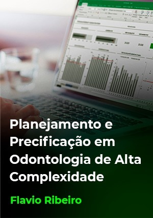 Cover for Planejamento e Precificação em Odontologia de Alta Complexidade