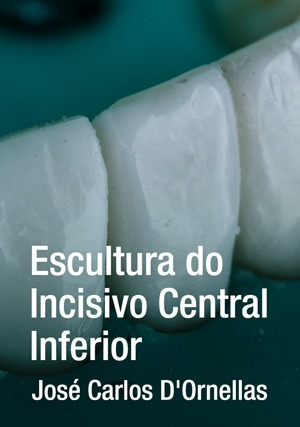 Cover for Escultura do Incisivo Central Inferior