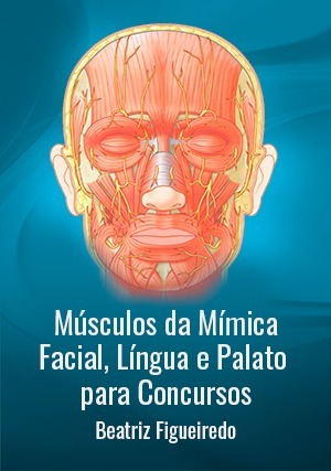 Cover for Músculos da Mímica Facial, Língua e Palato para Concursos