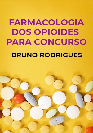 Cover for Farmacologia dos Opioides para Concursos