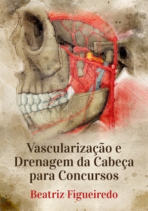 Cover for Vascularização e Drenagem da Cabeça para Concursos