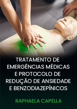 Cover for Tratamento de Emergências Médicas e Protocolo de Redução de Ansiedade e Benzodiazepínicos para Concursos