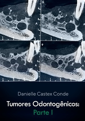 Cover for Tumores Odontogênicos: Parte I