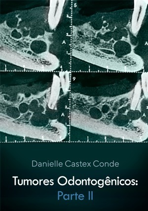 Cover for Tumores Odontogênicos: Parte II
