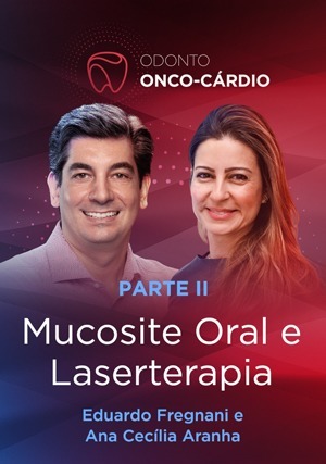 Cover for Mucosite Oral e Laserterapia: Parte II