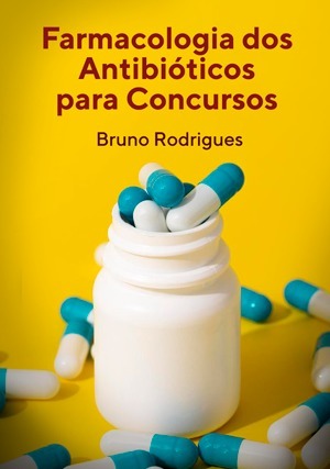 Cover for Farmacologia dos Antibióticos para Concursos