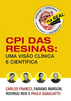 Cover for CPI das Resinas: Uma Visão Clínica e Científica