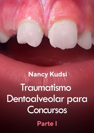 Cover for Traumatismo Dentoalveolar para Concursos: Parte I