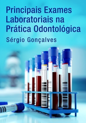 Cover for Principais Exames Laboratoriais na Prática Odontológica