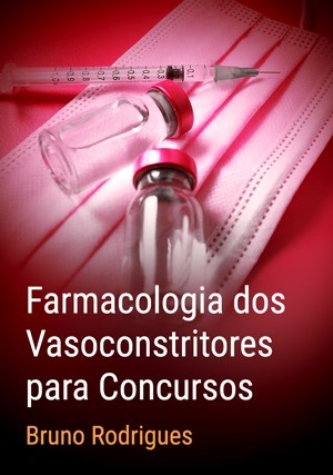 Cover for Farmacologia dos Vasoconstritores para Concursos