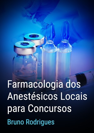 Cover for Farmacologia dos Anestésicos Locais para Concursos