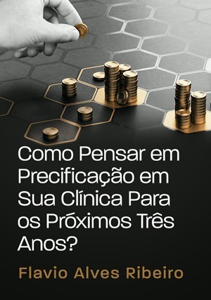 Cover for Como Pensar em Precificação em Sua Clínica Para os Próximos Três Anos?