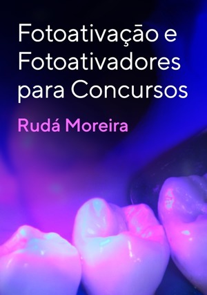 Cover for Fotoativaçāo e Fotoativadores para Concursos