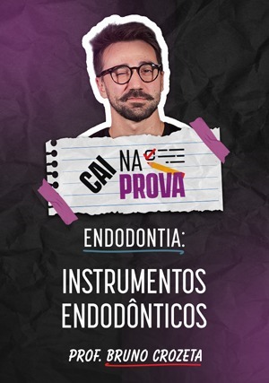 Cover for Cai na Prova Endodontia: Instrumentos Endodônticos
