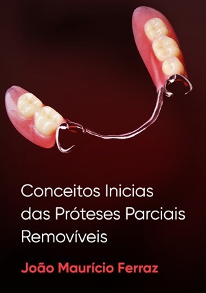Cover for Conceitos Inicias das Próteses Parciais Removíveis