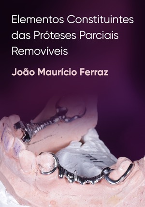 Cover for Elementos Constituintes das Próteses Parciais Removíveis