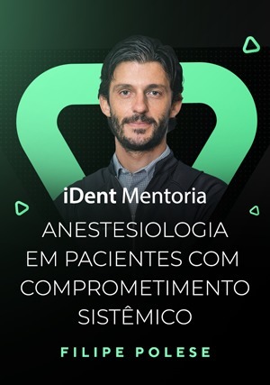 Cover for iDent Mentoria: Anestesiologia em Pacientes com Comprometimento Sistêmico