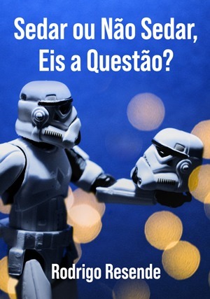 Cover for Sedar ou Não Sedar, Eis a Questão?
