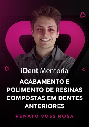 Cover for iDent Mentoria: Acabamento e Polimento de Resinas Compostas em Dentes Anteriores