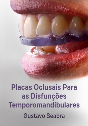 Cover for Placas Oclusais Para as Disfunções Temporomandibulares