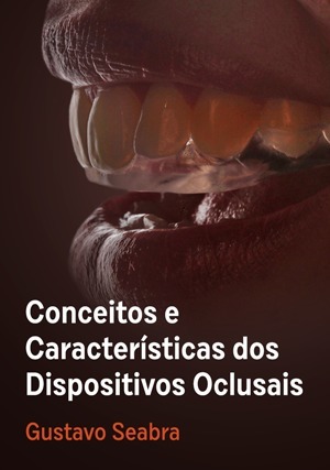 Cover for Conceitos e Características dos Dispositivos Oclusais