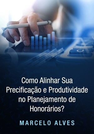 Cover for Como Alinhar Sua Precificação e Produtividade no Planejamento de Honorários?