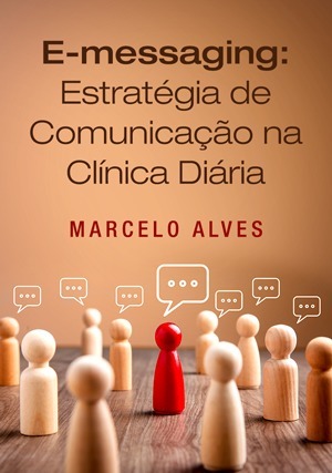 Cover for E-messaging: Estratégia de Comunicação na Clínica Diária